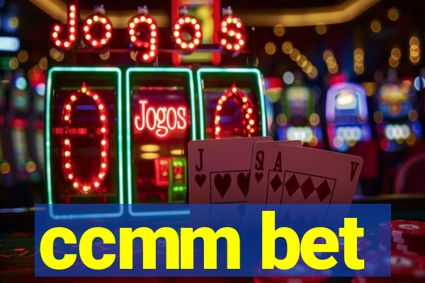 ccmm bet